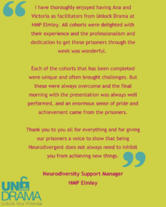A testimonial from the neuro diversity support manager at HMP Elmley about an unlock drama project