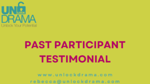 Pass participant testimonial title for the Unlock drama blog