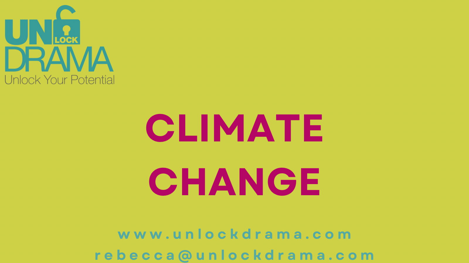 Climate change title for the Unlock drama blog about driving change for climate and community